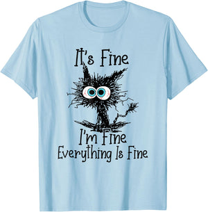 Funny Black Cat It's Fine I'm Fine Everything Is Fine T-Shirt - T-Shirt | Light Blue