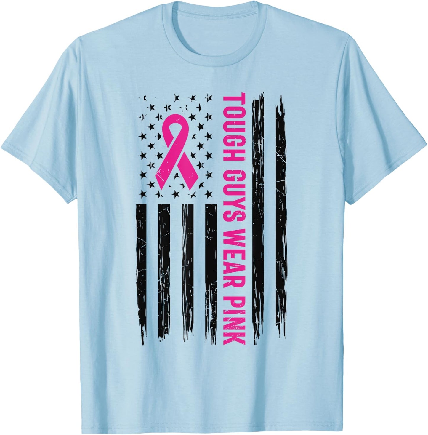 Tough Guys Wear Pink Cool Pink Ribbon Flag T-Shirt - T-Shirt | Light Blue