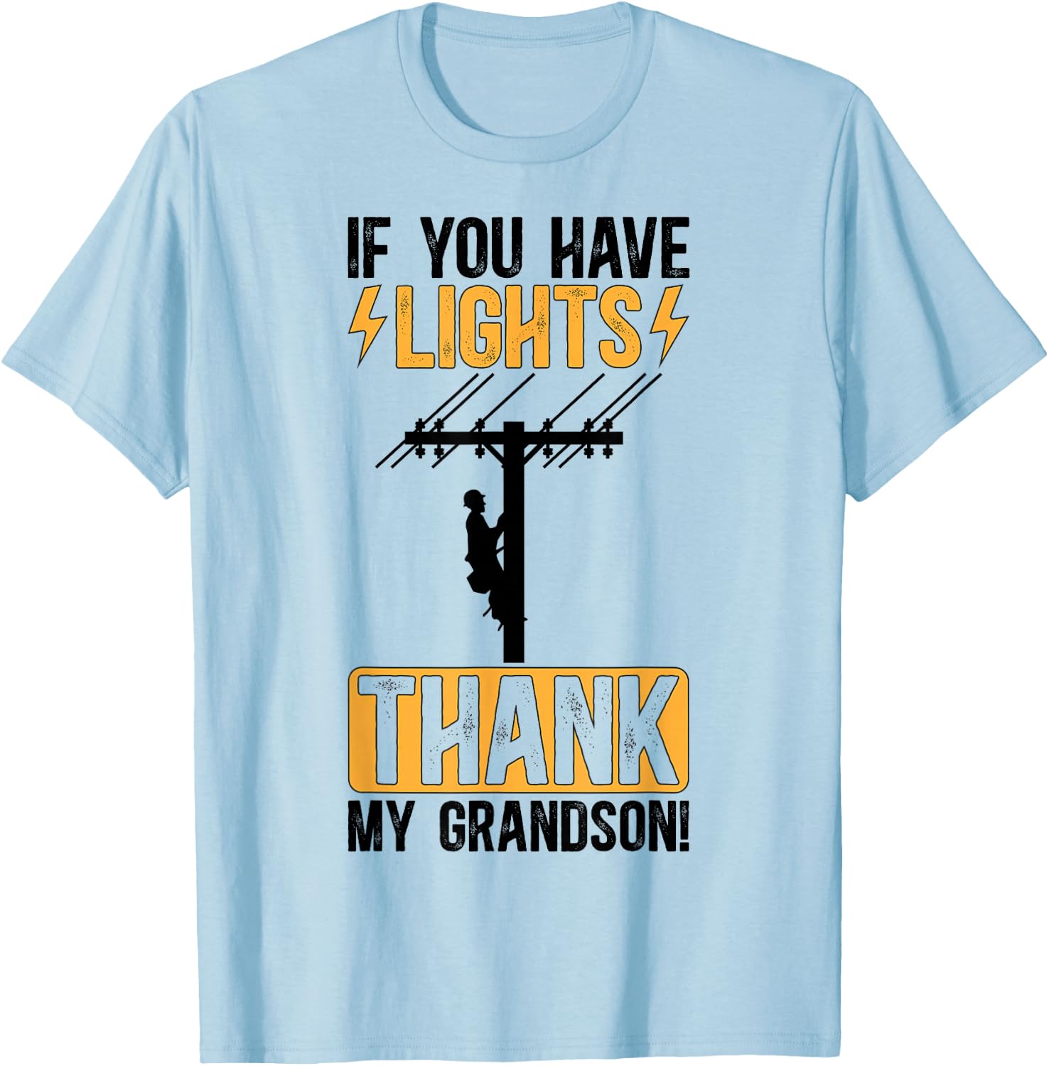 Thank My Grandson Lineman Grandma Of A Lineman Grandmother T-Shirt - T-Shirt | Light Blue