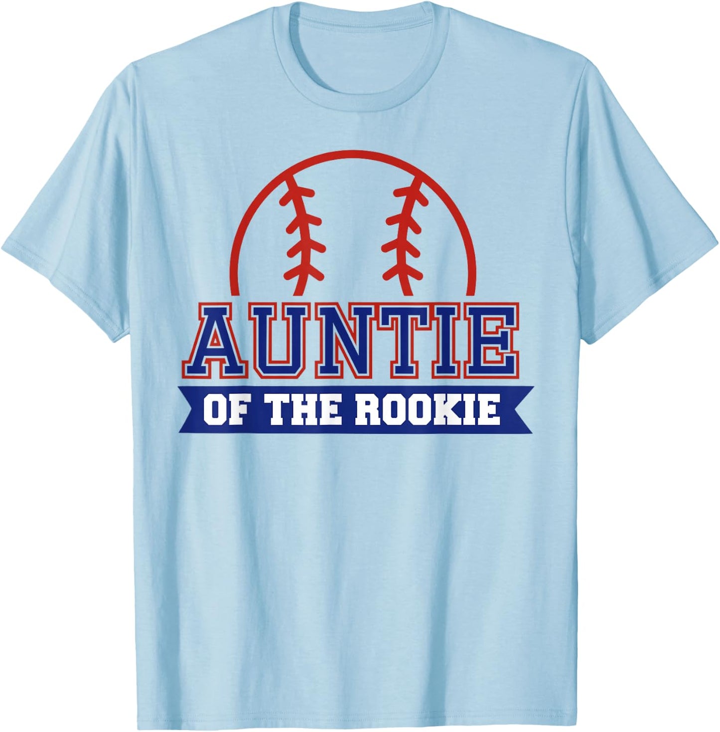 Auntie of Rookie 1st Birthday Baseball Theme Matching Party T-Shirt - T-Shirt | Light Blue