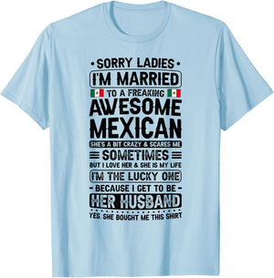 I'm Married To Mexican Wife Husband Of A Mexican Wife T-Shirt - T-Shirt | Light Blue