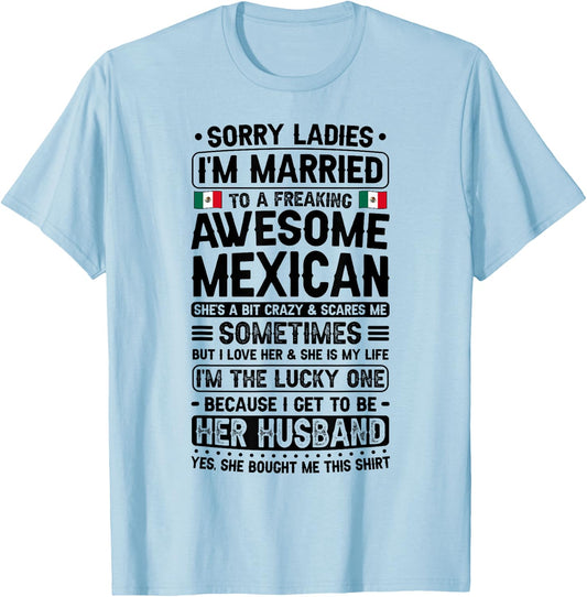I'm Married To Mexican Wife Husband Of A Mexican Wife T-Shirt - T-Shirt | Light Blue