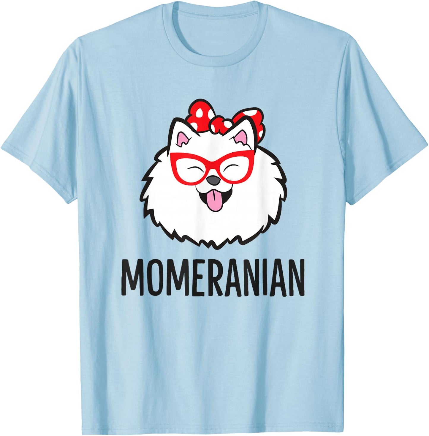Pomeranian Mom Funny Momeranian Cute Pomeranian T-Shirt - T-Shirt | Light Blue