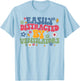 Funny Respiratory Therapist Easily Distracted By Ventilators T-Shirt - T-Shirt | Light Blue