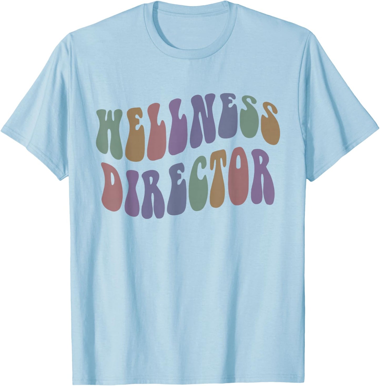 Groovy WELLNESS DIRECTOR Mental Health Trainer My Yoga Coach T-Shirt - T-Shirt | Light Blue