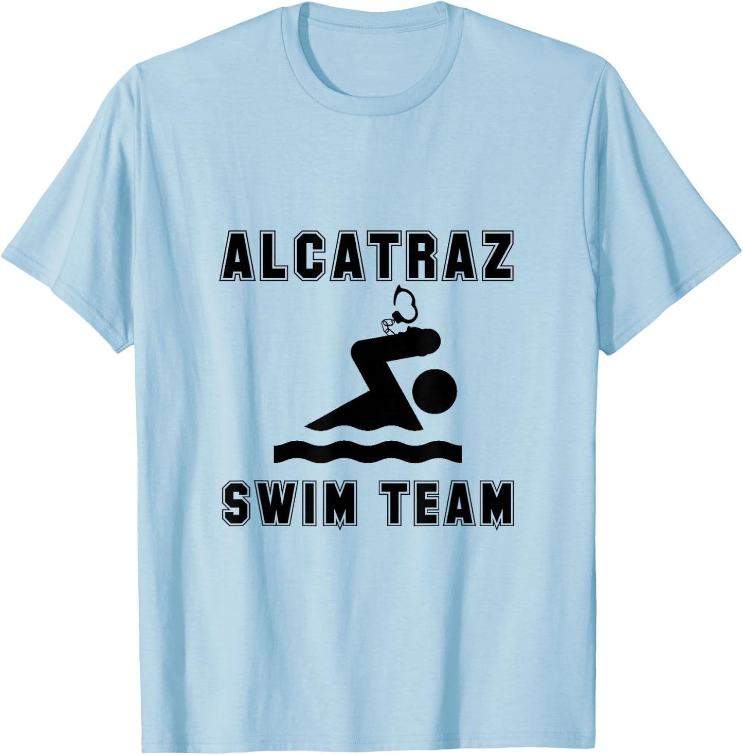 Alcatraz Swim Team Funny T-Shirt - T-Shirt | Light Blue