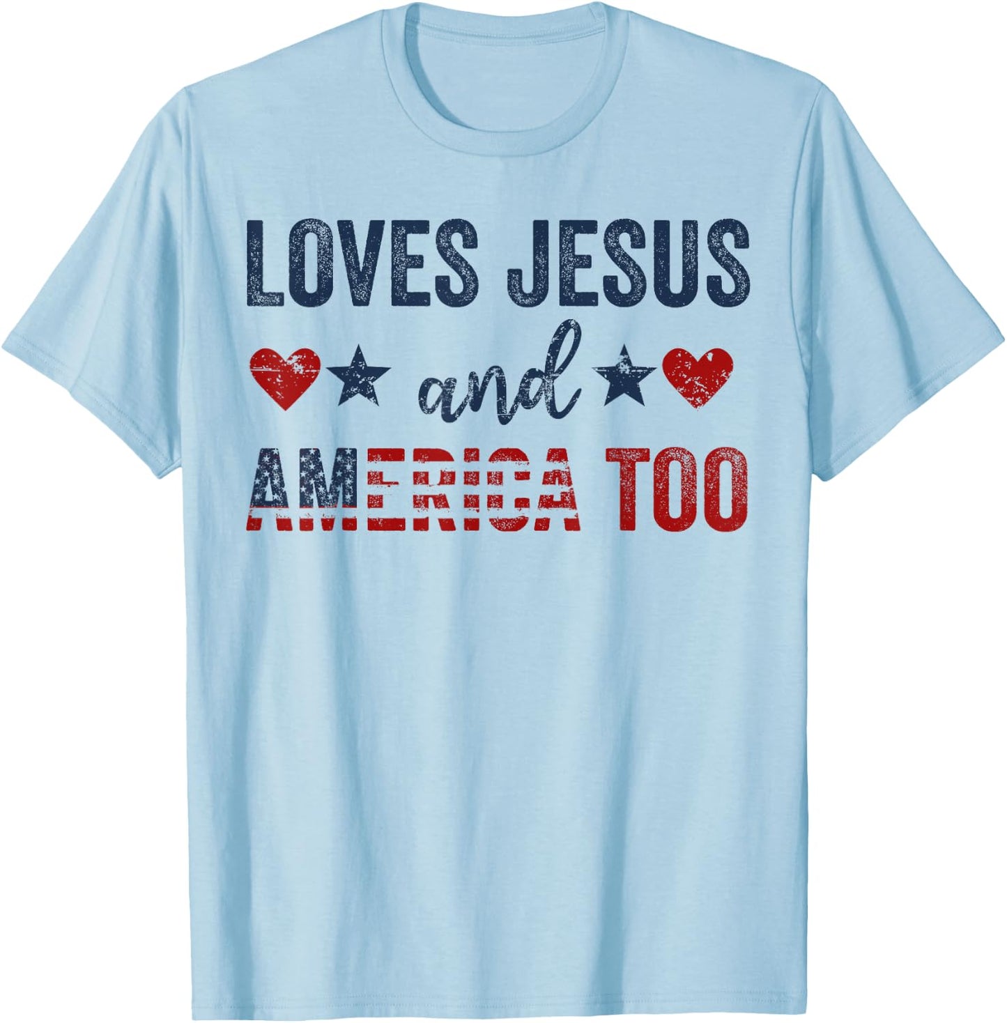 Loves Jesus and America Too God Christian 4th of July T-Shirt - T-Shirt | Light Blue