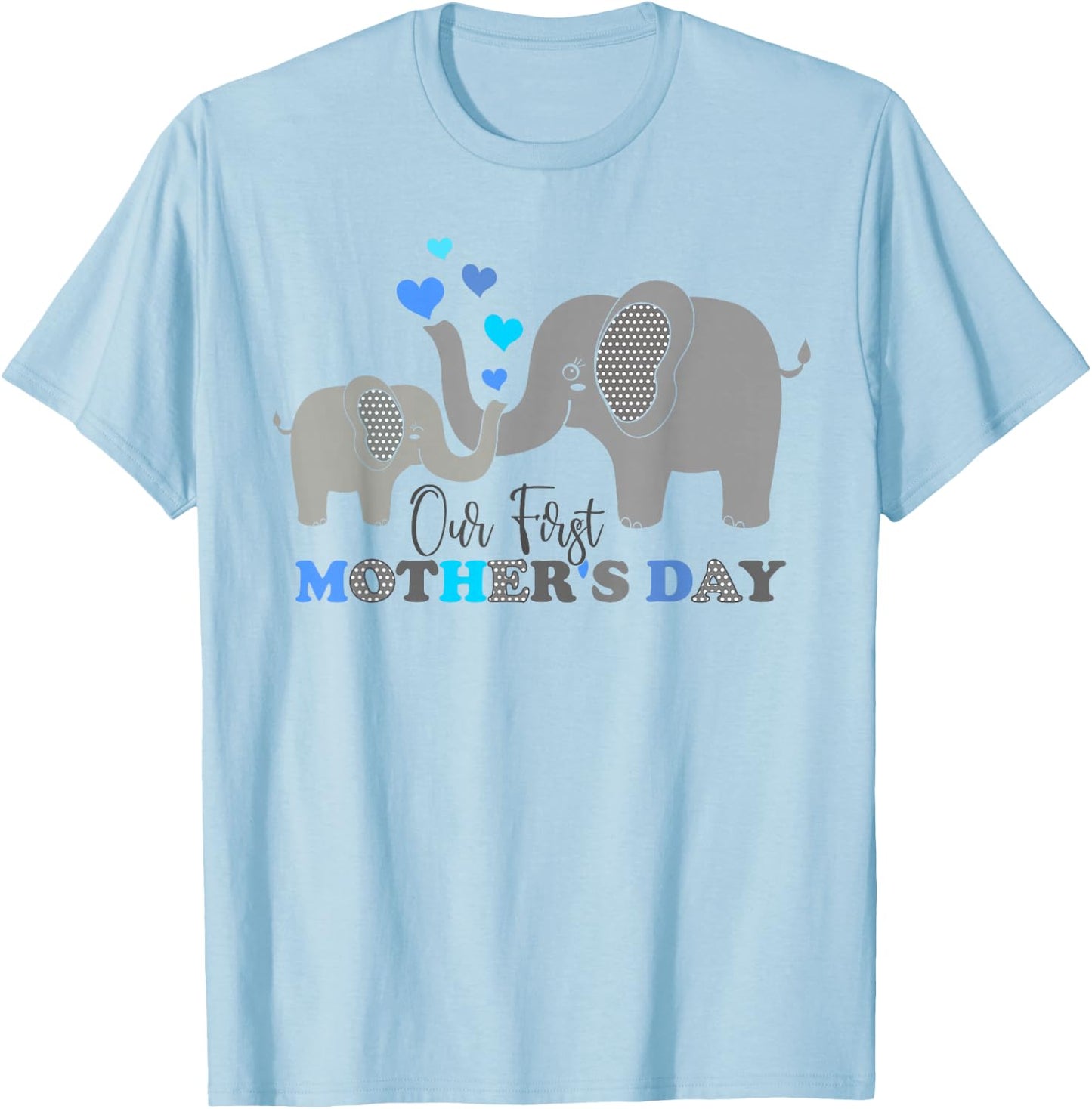 Our First Mother's Day Funny Elephant Son Kids Women Mom Boy T-Shirt - T-Shirt | Light Blue