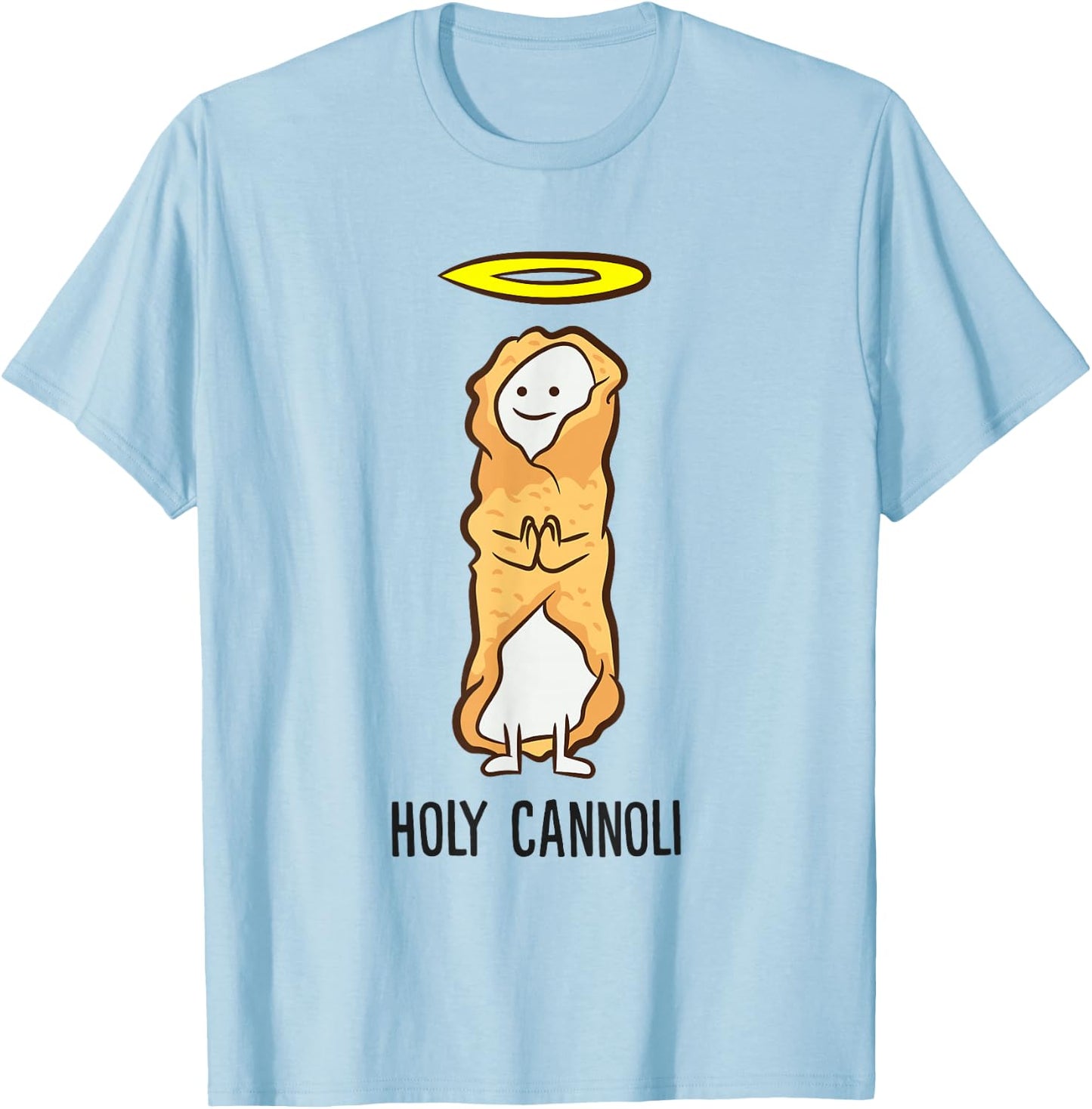 Funny Cannoli Lover Holy Cannoli T-Shirt - T-Shirt | Light Blue