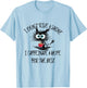 Funny Coffee - I Don't Rise And Shine I Caffeinate And Hope T-Shirt - T-Shirt | Light Blue