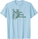 Trendy Go Hug A Tree Climbing Bear Cub T-Shirt - T-Shirt | Light Blue
