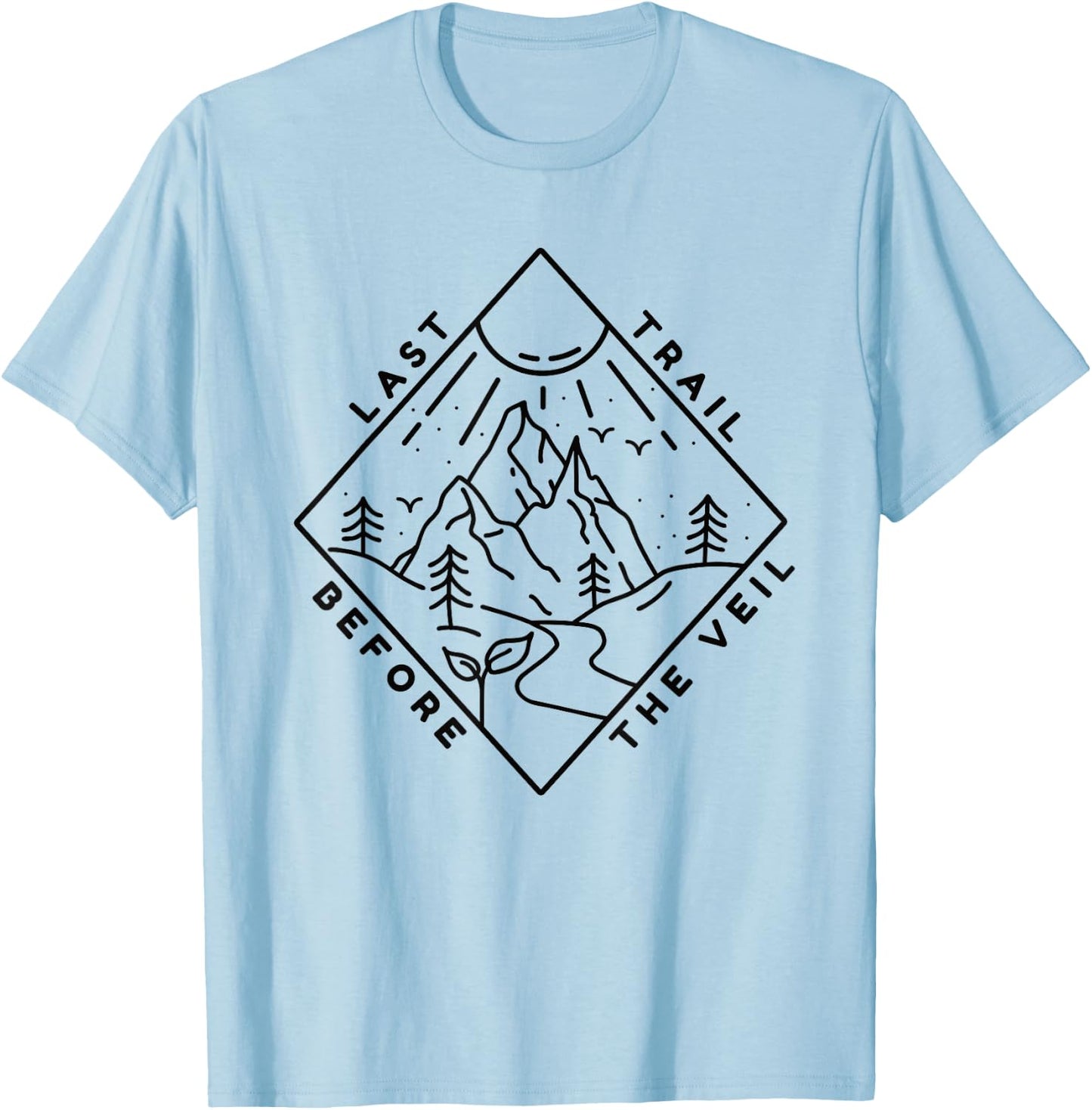 Bachelorette Hiking Mountain Last Trail Before The Veil T-Shirt - T-Shirt | Light Blue