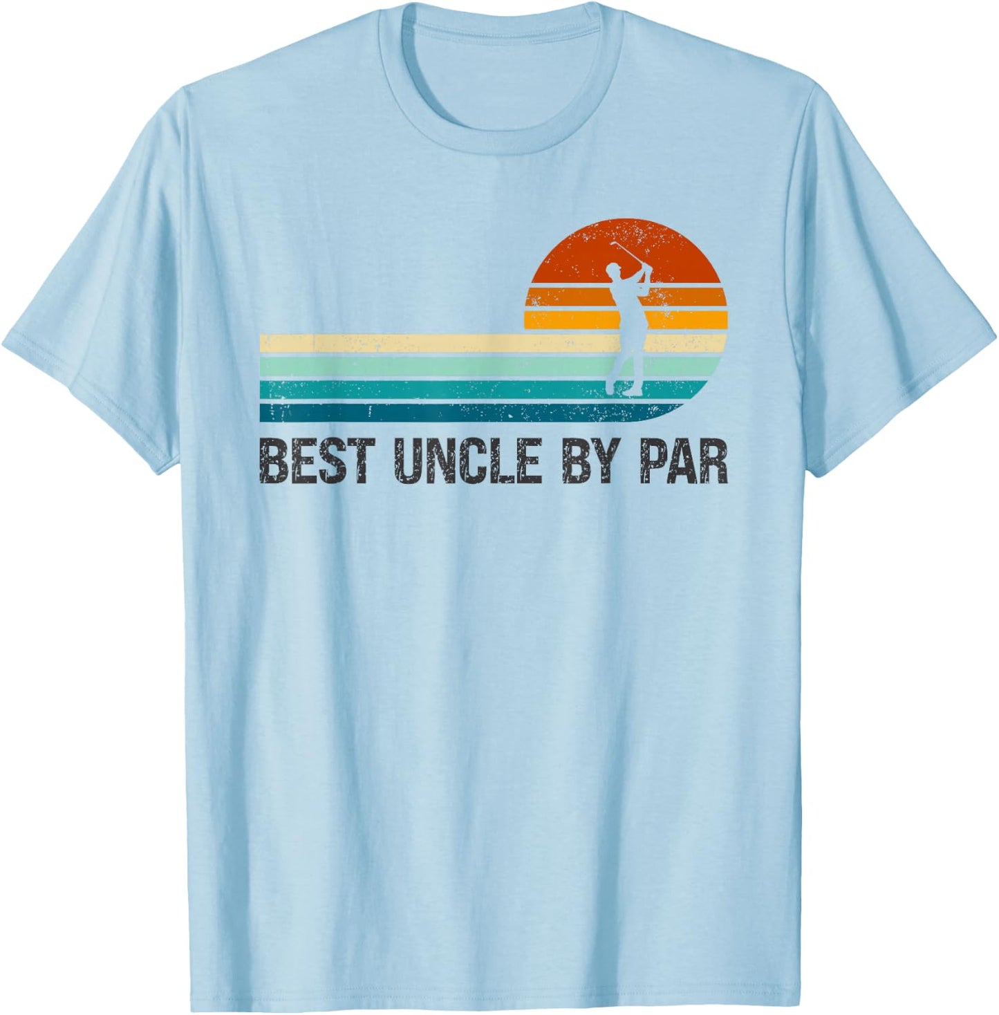Best Uncle By Par Funny Golf Golfing Players Golfer Lover T-Shirt - T-Shirt | Light Blue
