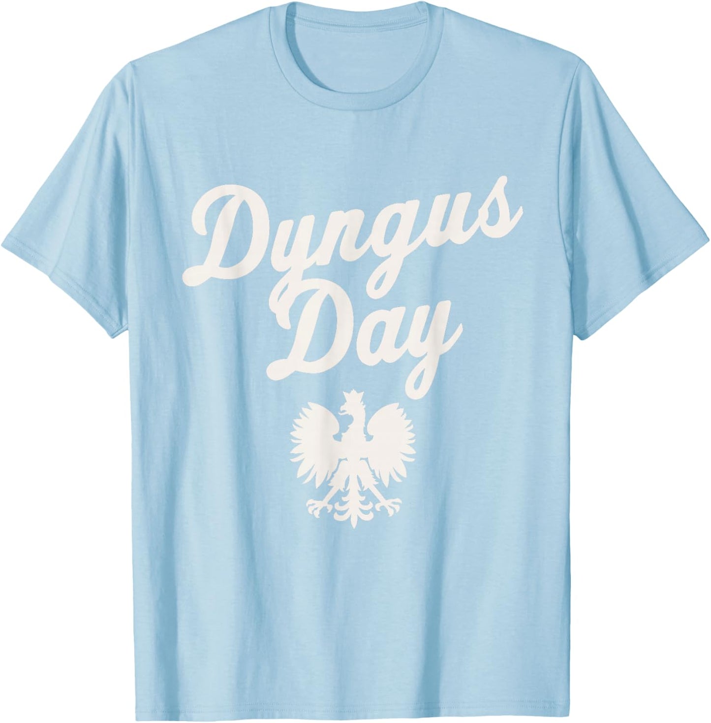 Dyngus Day 2023 Buffalo SKI Polish Eagle Cleveland T-Shirt - T-Shirt | Light Blue