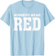 Winners Wear Red Team Spirit Game Competition Funny Camping T-Shirt - T-Shirt | Light Blue