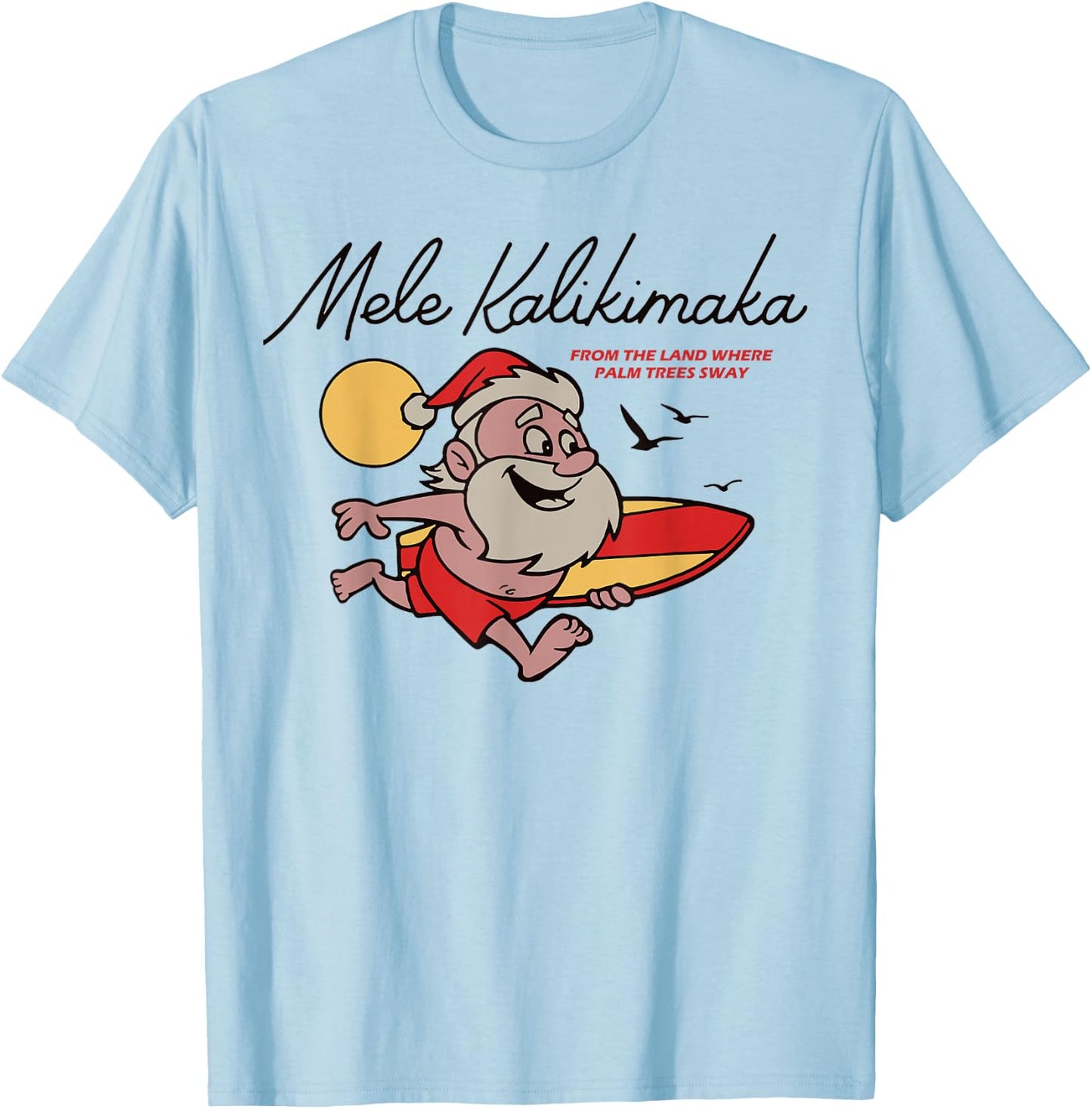 Mele Kalikimaka Hawaii Christmas T-Shirt - T-Shirt | Light Blue