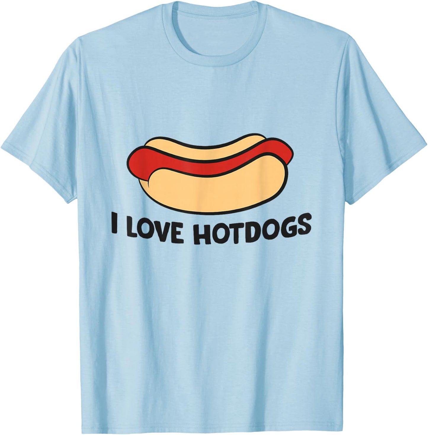 I Love Hotdogs Funny Hot Dog Lover T-Shirt - T-Shirt | Light Blue