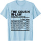 The cousin in law cousin nutrition facts women men cousins T-Shirt - T-Shirt | Light Blue