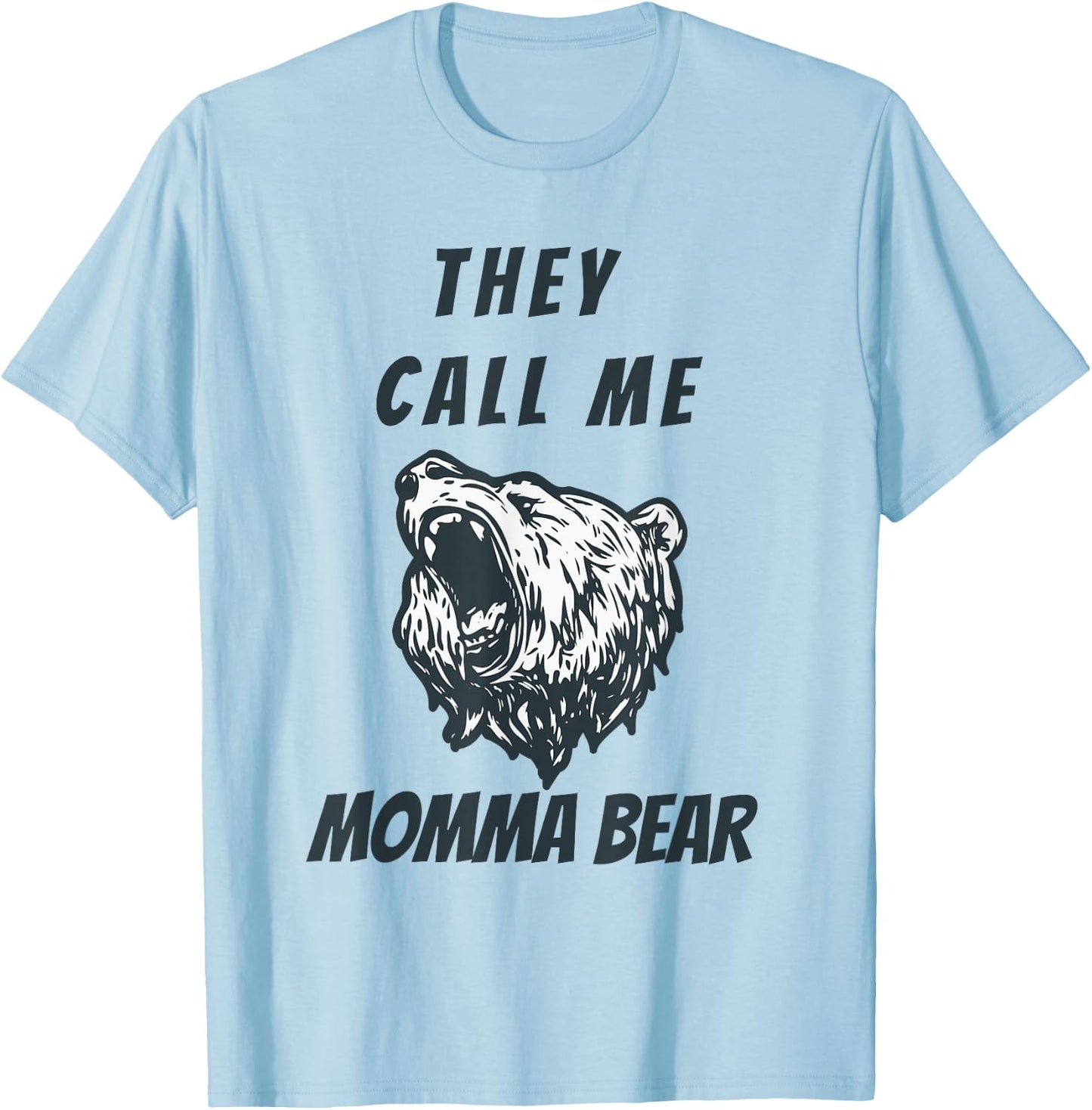 Mother's Day Gift Momma Bear Wife Grandmother Aunt Lady T-Shirt - T-Shirt | Light Blue