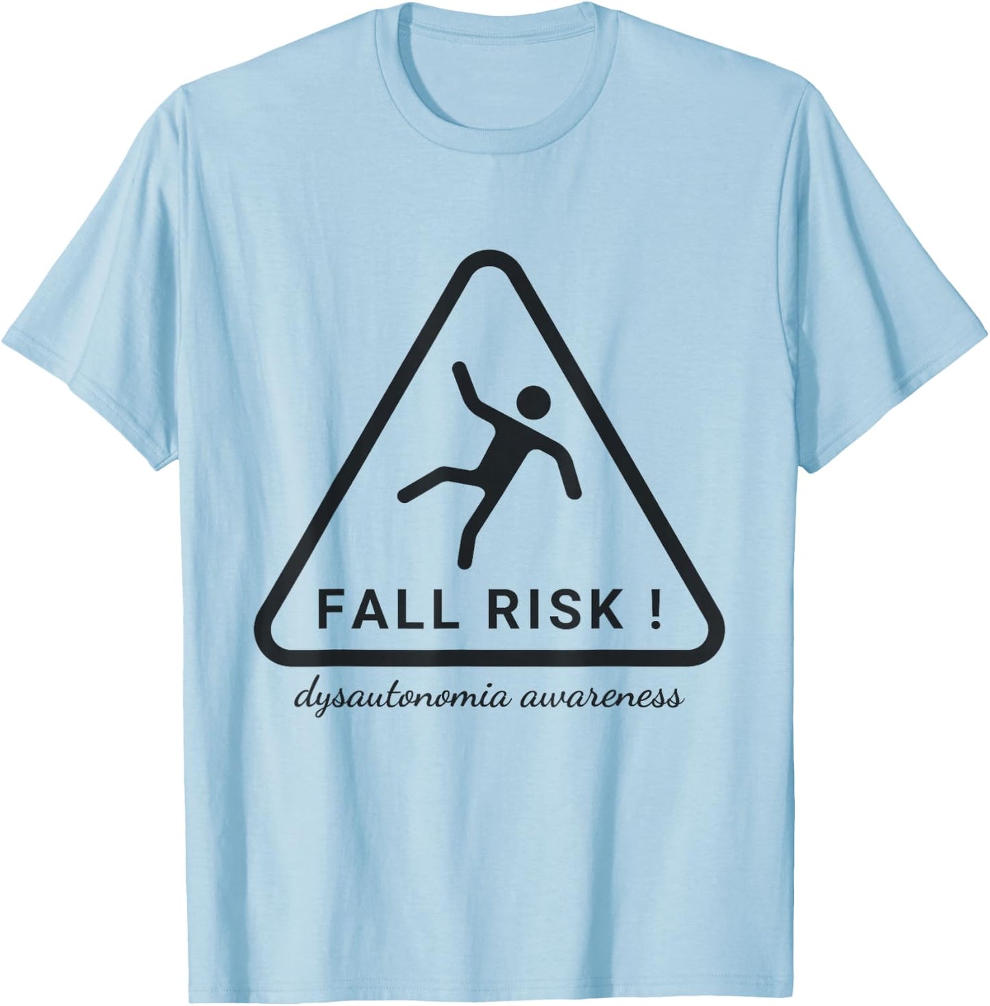 Postural Orthostatic Tachycardia Syndrome Survivor POTS Tachycardia Syndrome Dysautonomia Fall Risk Awareness -Adults Grey Small Classic Fit Short Sleeve T-Shirt - T-Shirt | Light Blue