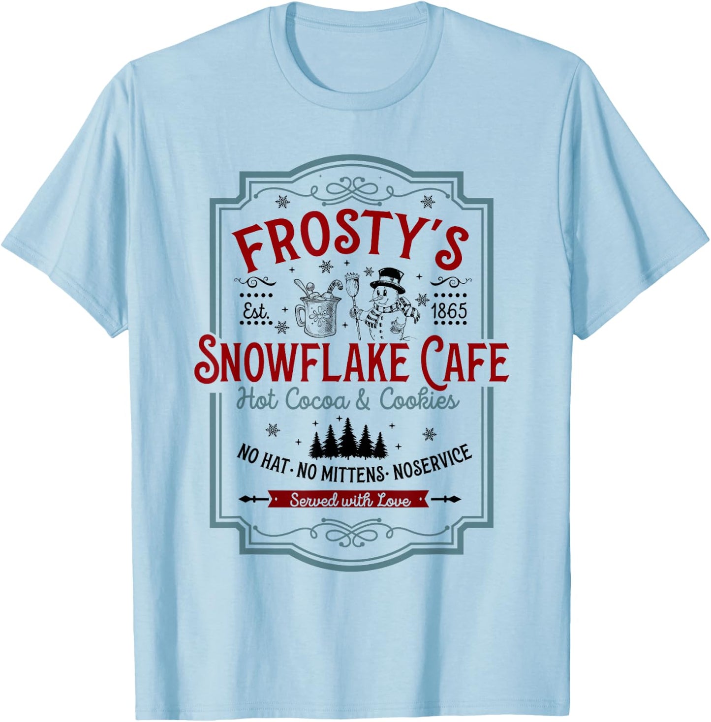 Frosty's Snowflake Cafe With Hot Cocoa And Cookies Christmas T-Shirt - T-Shirt | Light Blue