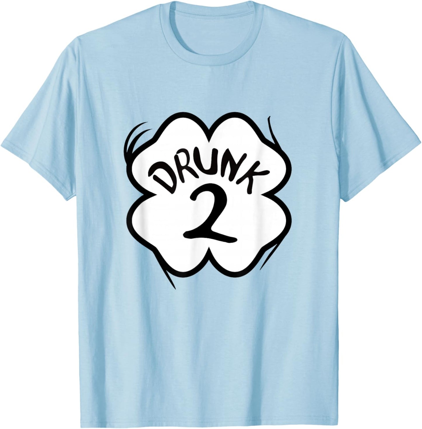 Drunk 2 St Pattys Day Green Drinking Team Group Matching T-Shirt - T-Shirt | Light Blue