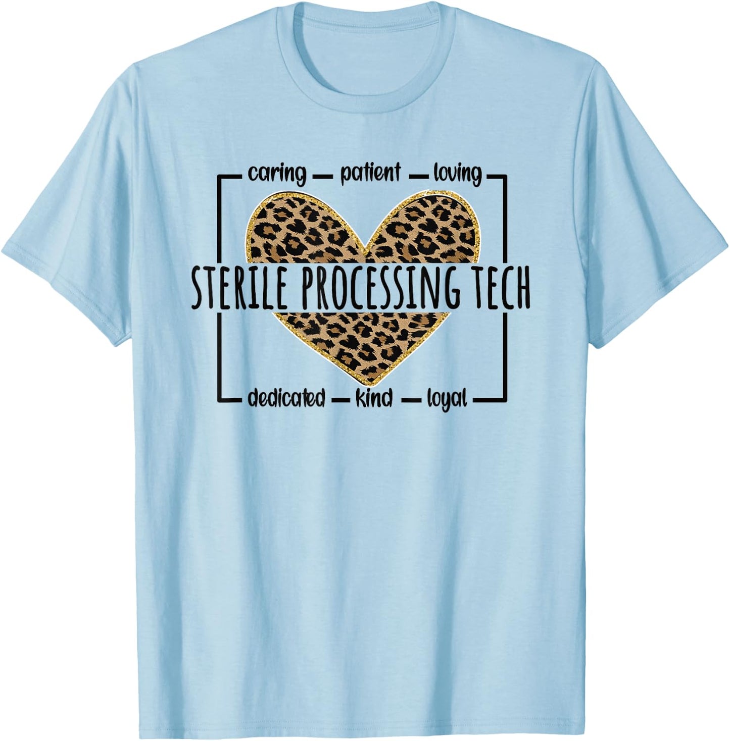 Sterile Processing Tech Sterile Processing Technician T-Shirt - T-Shirt | Light Blue