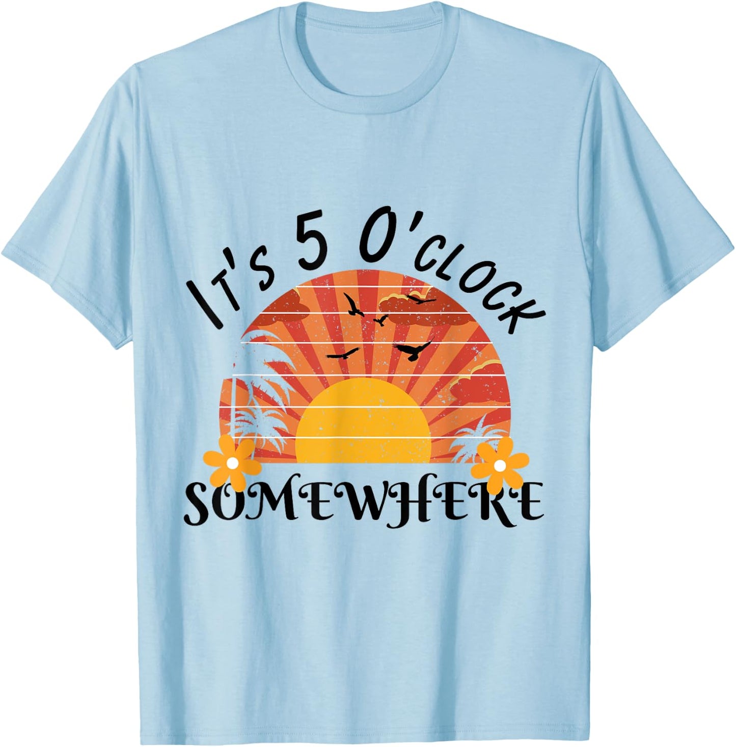 It's 5 O'Clock Somewhere Beach Sunset Vacation shirt Men Women Kids T-Shirt - T-Shirt | Light Blue