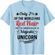 Only 2% of the World Has Red Hair, I'm Basically a Unicorn T-Shirt - T-Shirt | Light Blue