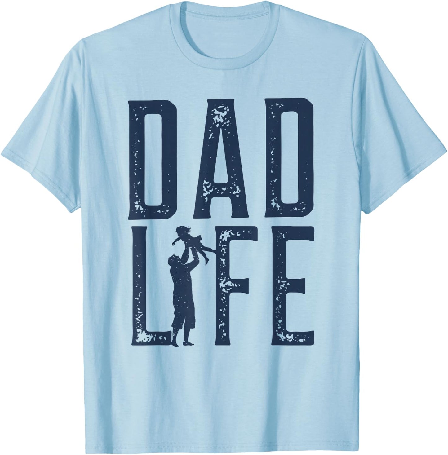 Dad Life Girl Dad T-Shirt - T-Shirt | Light Blue