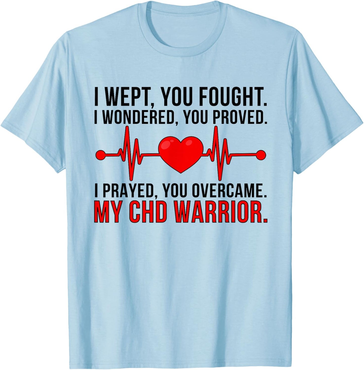 CHD Mom Of A CHD Warrior Mother Congenital Heart Disease T-Shirt - T-Shirt | Light Blue