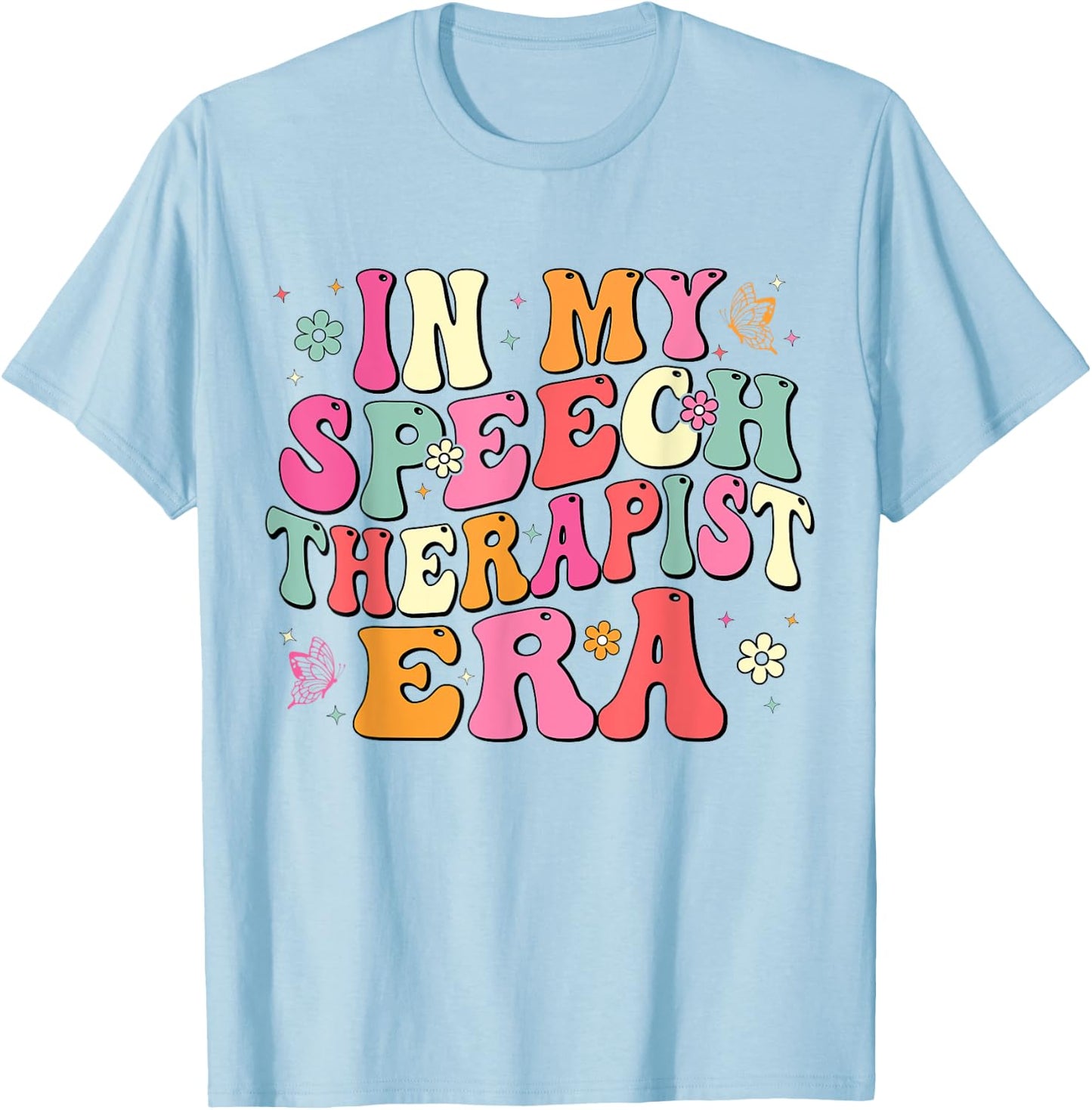 In My Speech therapist Era SLP Speech Language Pathologist T-Shirt - T-Shirt | Light Blue