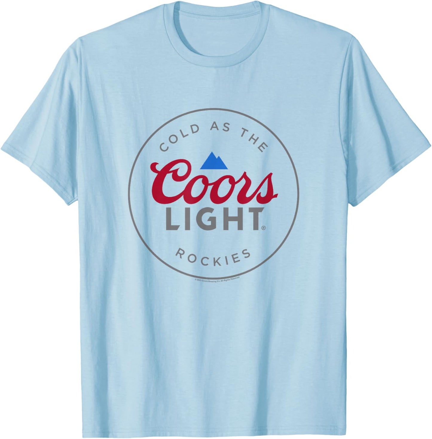 Coors Brewing Company Cold As The Coors Light Rockies Poster T-Shirt - T-Shirt | Light Blue