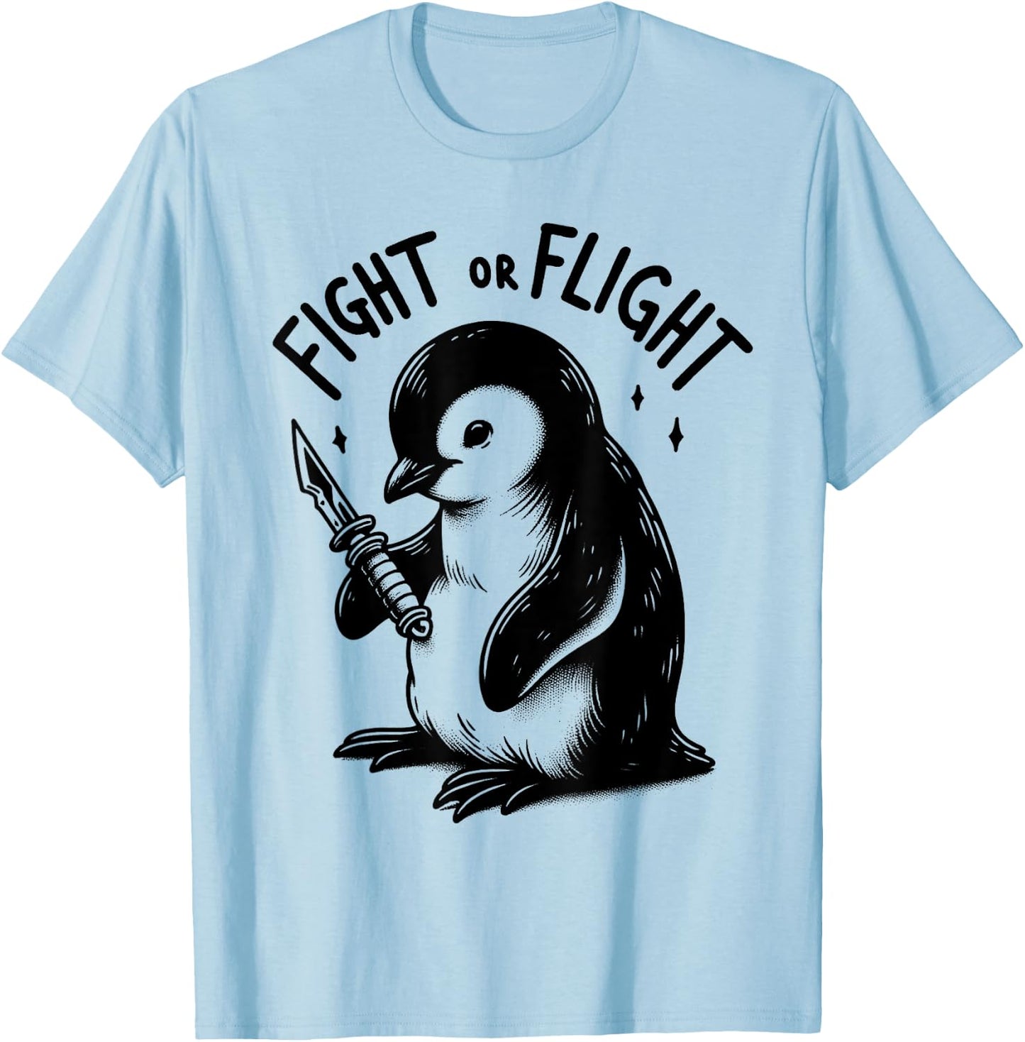 Fight or Flight Penguin Pun Funny Meme Penguin Lover T-Shirt - T-Shirt | Light Blue