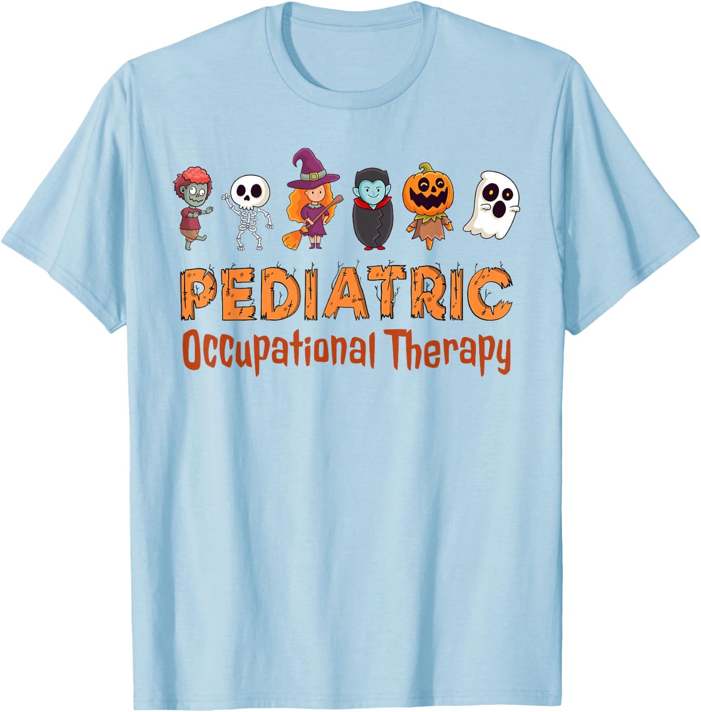 Pediatric Occupational Therapy OT Therapist Peds Halloween T-Shirt - T-Shirt | Light Blue