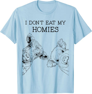 I Don't Eat My Homies Funny Vegetarian Vegan Farm Animal T-Shirt - T-Shirt | Light Blue