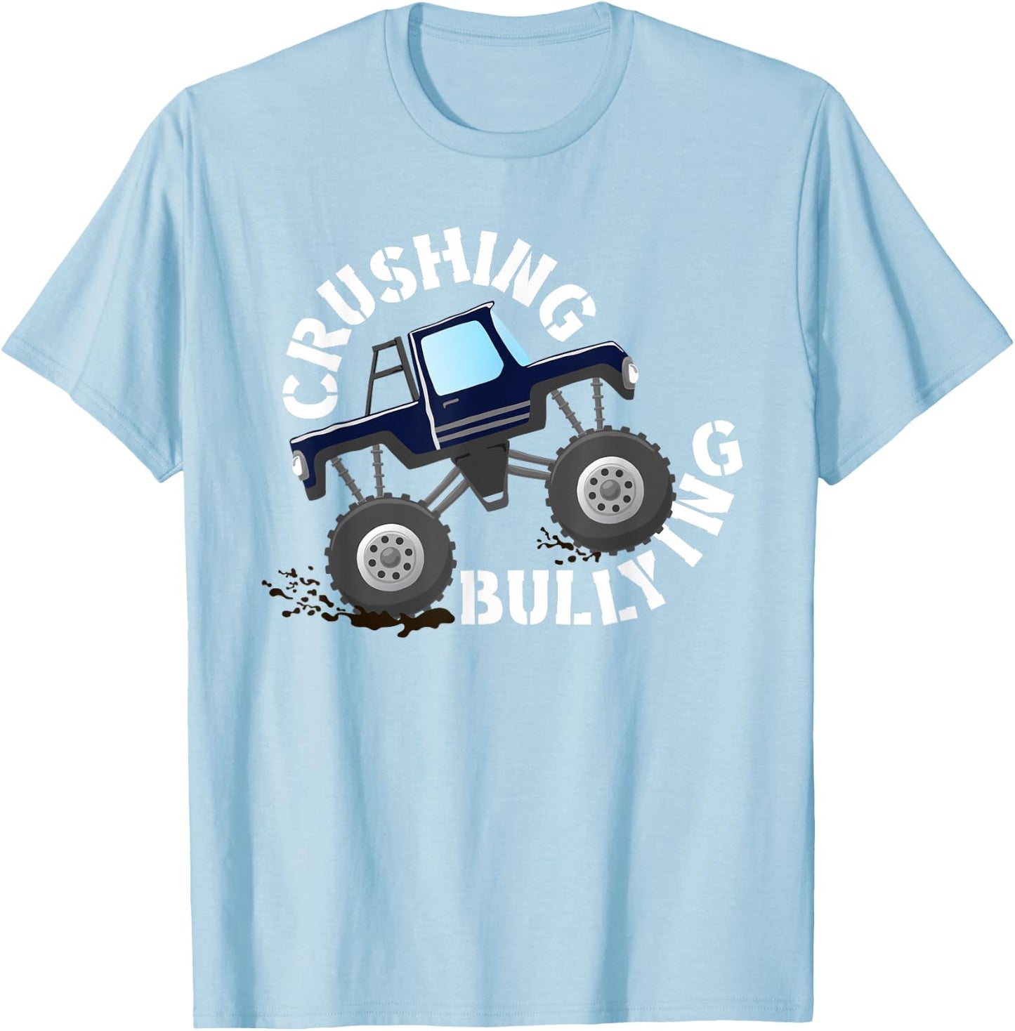 Unity Day Crushing Bullying Monster Truck Anti Bully Orange T-Shirt - T-Shirt | Light Blue