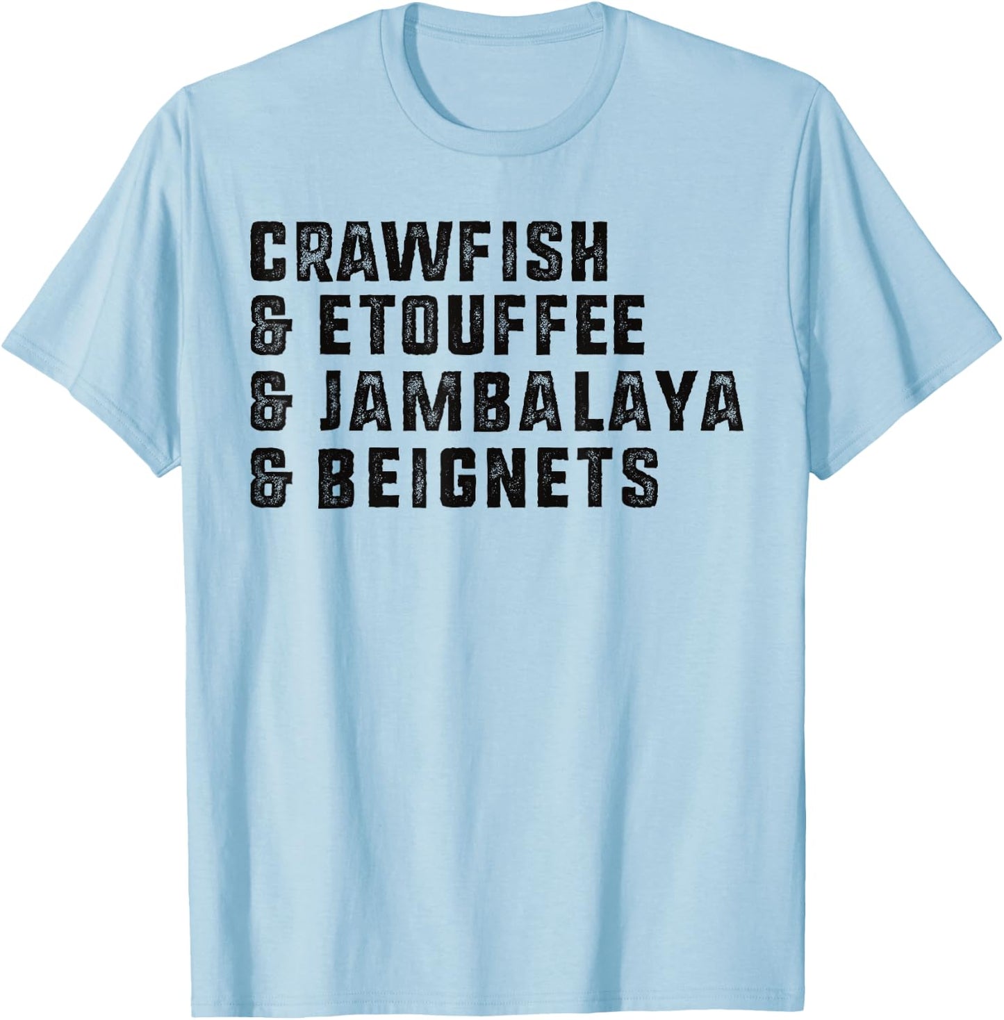 Crawfish And Beignets Funny Cajun Crawfish Boil Seafood T-Shirt - T-Shirt | Light Blue