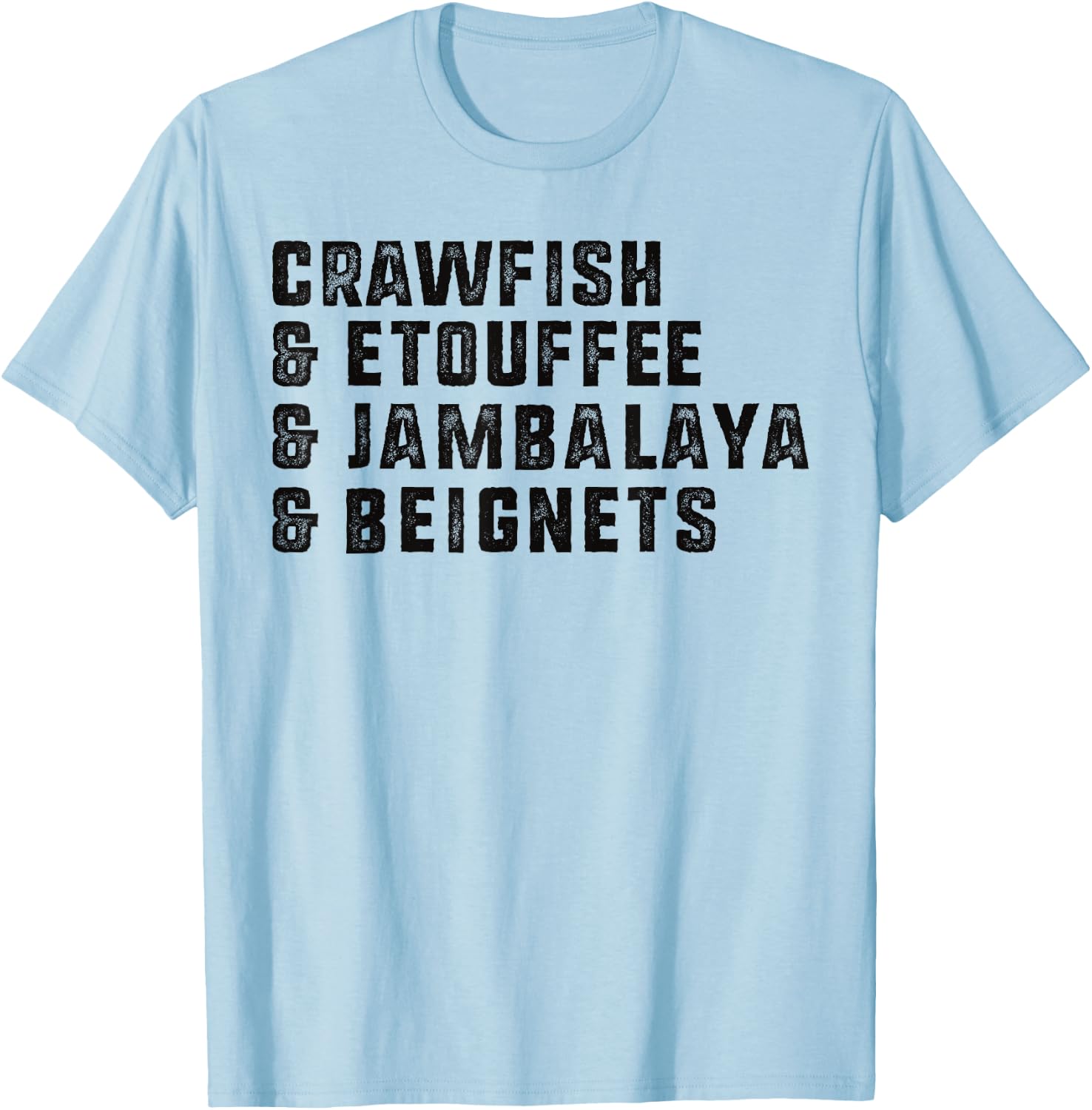 Crawfish And Beignets Funny Cajun Crawfish Boil Seafood T-Shirt - T-Shirt | Light Blue