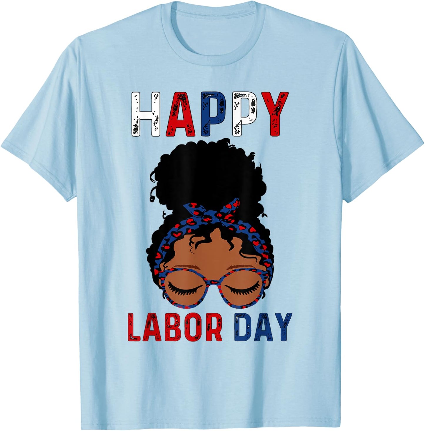 Happy Labor Day Happy Vintage Labor day Messy Bun T-Shirt - T-Shirt | Light Blue