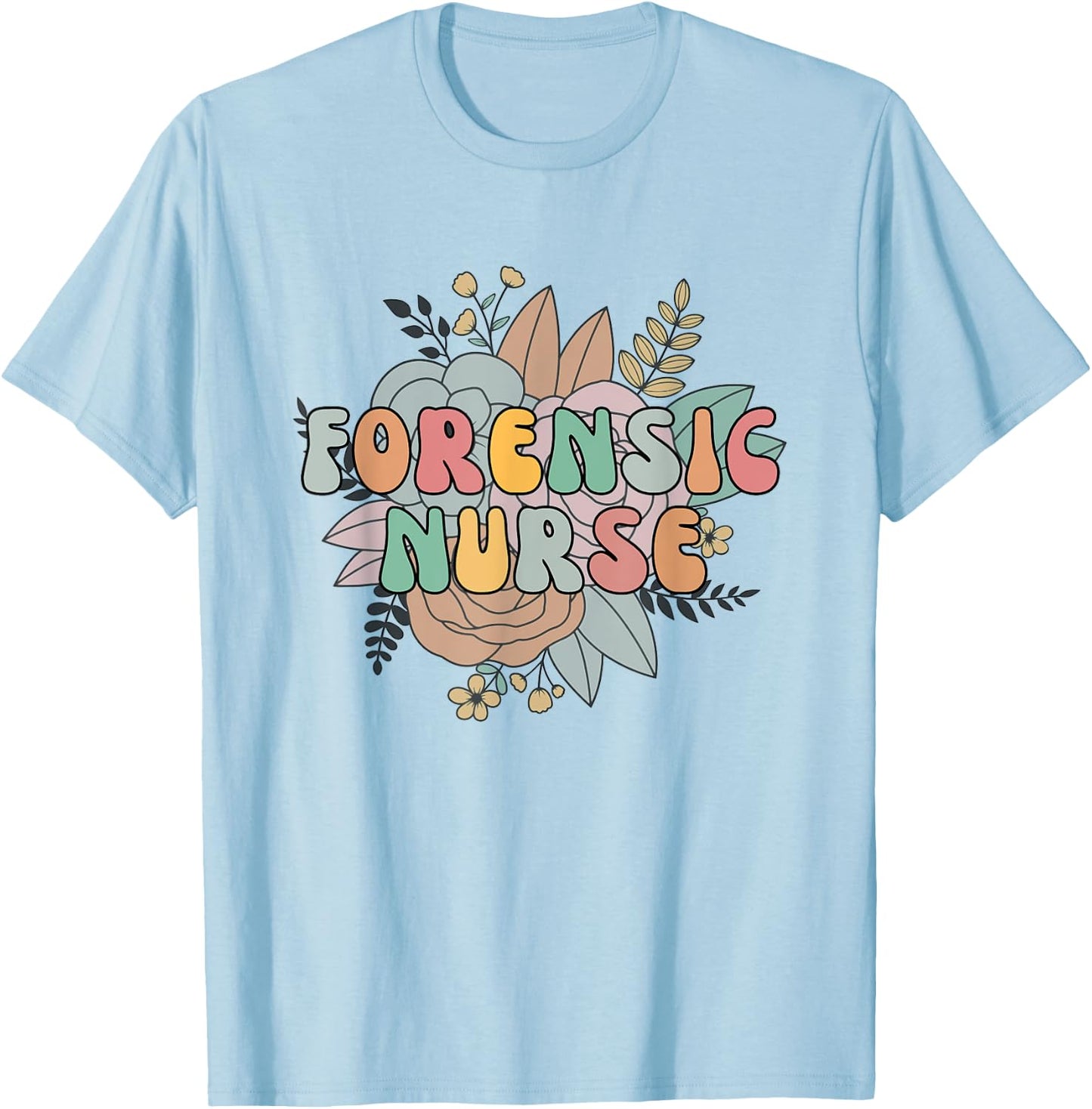 Forensic Nurse Correctional Nursing Medical Nurse Department T-Shirt - T-Shirt | Light Blue