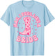 Man I Feel Like A Bride Getting Hitched Retro Bachelorette T-Shirt - T-Shirt | Light Blue