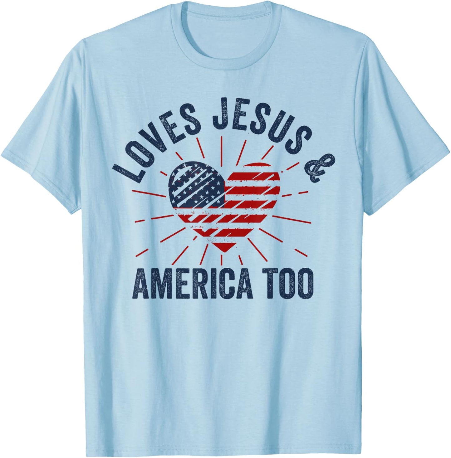 Loves Jesus and America Too God Christian 4th of July Women Kids Men T-Shirt - T-Shirt | Light Blue