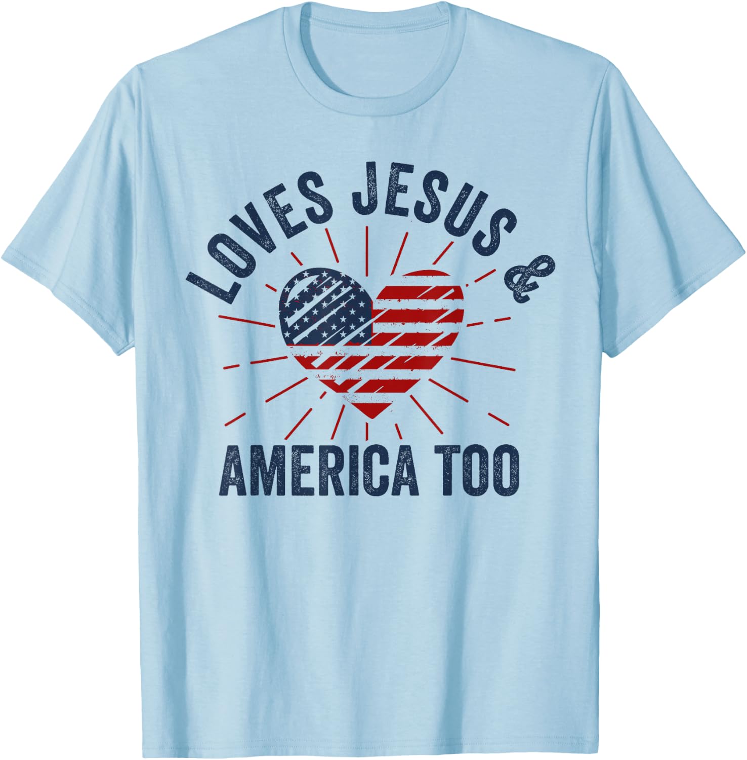 Loves Jesus and America Too God Christian 4th of July Women Kids Men T-Shirt - T-Shirt | Light Blue