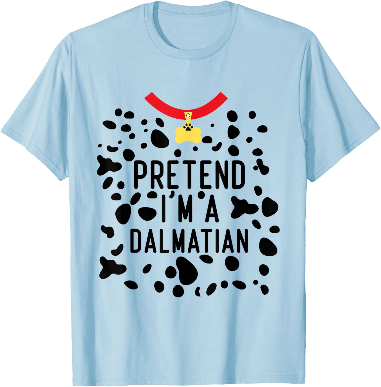 Pretend I'm a Dalmatian Funny Lazy Halloween Costume Dog T-Shirt - T-Shirt | Light Blue