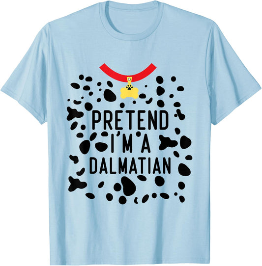 Pretend I'm a Dalmatian Funny Lazy Halloween Costume Dog T-Shirt - T-Shirt | Light Blue