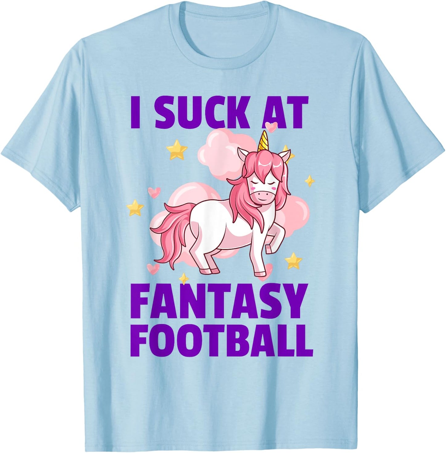 I Suck At Fantasy Football - League Loser Punishment Unicorn T-Shirt - T-Shirt | Light Blue