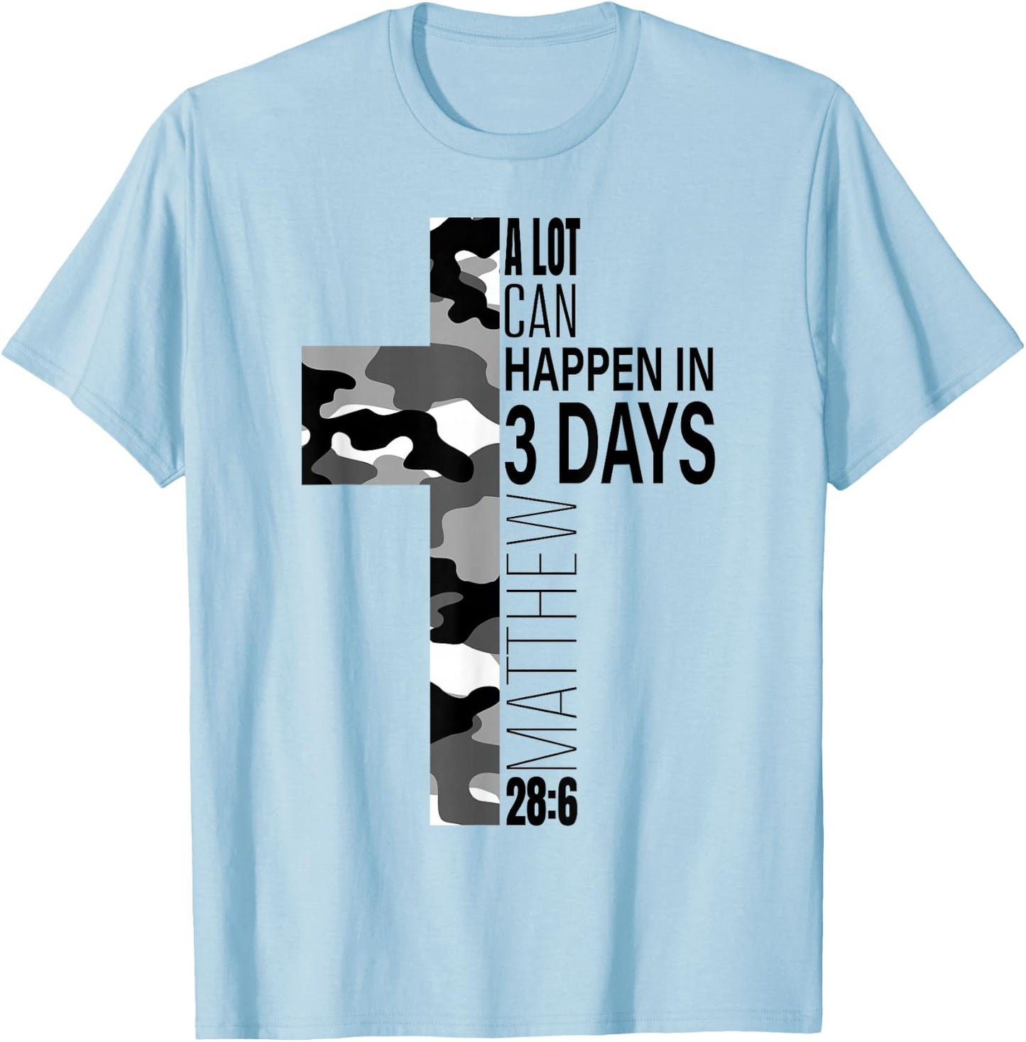 White Camo A Lot Can Happen In 3 Days Christian Easter Cross T-Shirt - T-Shirt | Light Blue
