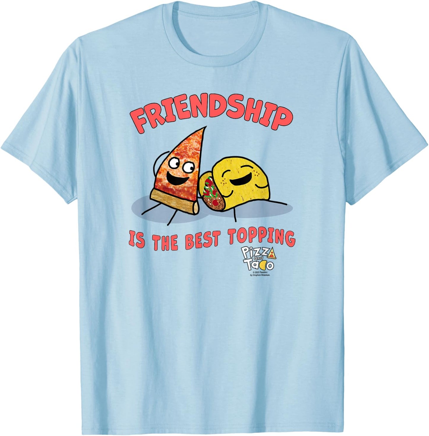 Pizza and Taco Friendship is the best Topping T-Shirt - T-Shirt | Light Blue
