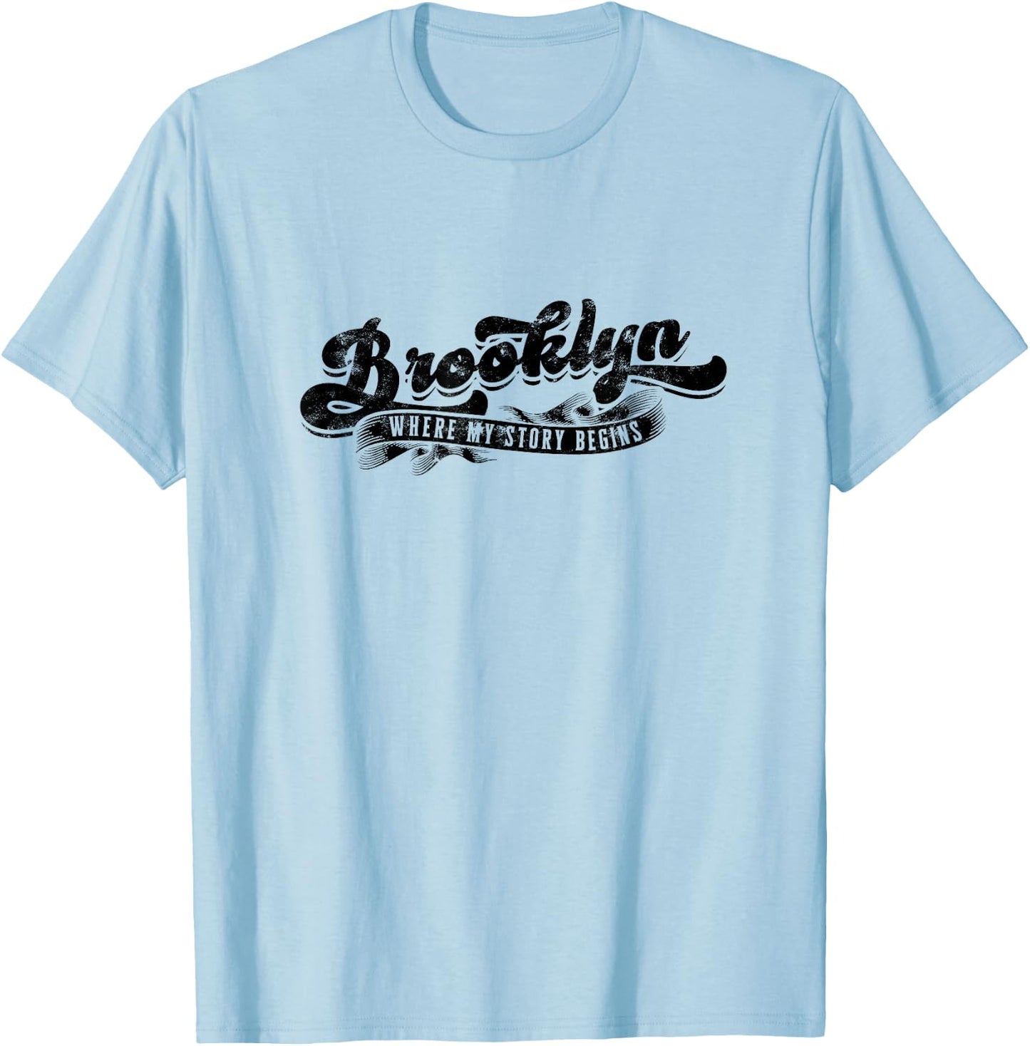Brooklyn Where my story begins - brooklyn bridge T-Shirt - T-Shirt | Light Blue
